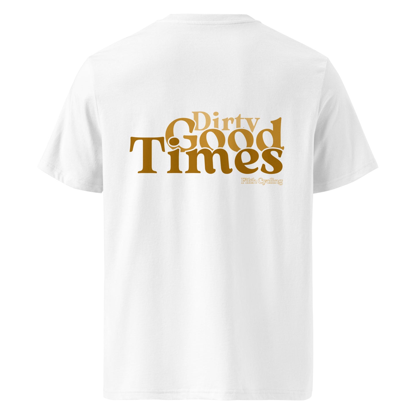 Filth - Dirty Good Times 2 Shirt